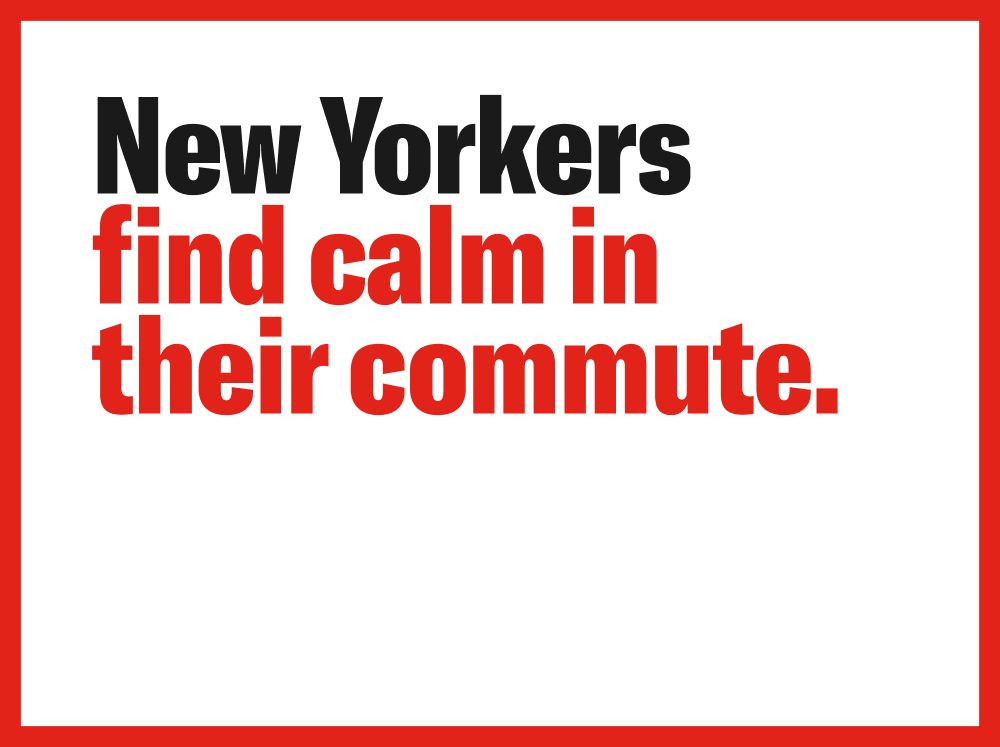 New Yorkers find calm in their commute.